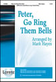 Peter, Go Ring Them Bells SATB choral sheet music cover